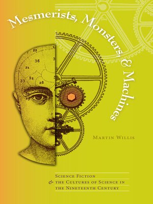 cover image of Mesmerists, Monsters, and Machines